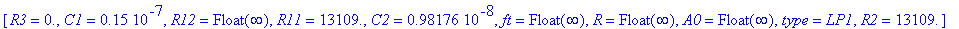 `block `(1), [R3 = 0., C1 = .15e-7, R12 = Float(infinity), R11 = 13109., C2 = .98176e-8, ft = Float(infinity), R = Float(infinity), A0 = Float(infinity), type = LP1, R2 = 13109.]