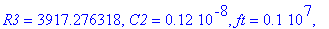 TABLE([C1 = .15e-7, A0 = .1e6, R = .10e5, R2 = 475035.5646, R1 = 3949.847870, R4 = 228269.9841, R5 = 3102.774700, type = ESHP, R3 = 3917.276318, C2 = .12e-8, ft = .1e7, C3 = .1620000000e-7])