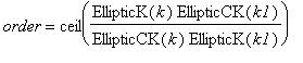 order = ceil(EllipticK(k)/EllipticCK(k)*EllipticCK(k1)/EllipticK(k1))