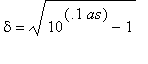delta = sqrt(10^(.1*as)-1)