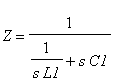 Z = 1/(1/(s*L1)+s*C1)