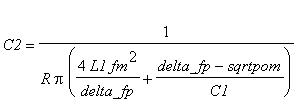 C2 = 1/(R*Pi*(4*L1*fm^2/delta_fp+(delta_fp-sqrtpom)/C1))