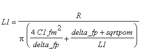 L1 = R/Pi/(4*C1*fm^2/delta_fp+(delta_fp+sqrtpom)/L1)