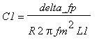 C1 = delta_fp/(R*2*Pi*fm^2*L1)