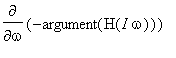 diff(-argument(H(I*omega)),omega)
