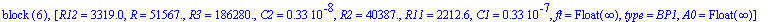 `block `(6), [R12 = 3319.0, R = 51567., R3 = .18628e6, C2 = .33e-8, R2 = 40387., R11 = 2212.6, C1 = .33e-7, ft = Float(infinity), type = BP1, A0 = Float(infinity)]