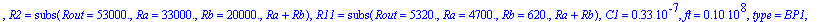 ARC_bp_OZ_R := TABLE([1 = TABLE([R12 = subs(Rout = 2270.,Ra = .180e4,Rb = 470.,Ra+Rb), R = subs(Rout = .8759e5,Ra = .110e6,Rb = .430e6,Ra*Rb/(Ra+Rb)), R3 = subs(Rout = .2973e6,Ra = .330e6,Rb = .300e7,R...